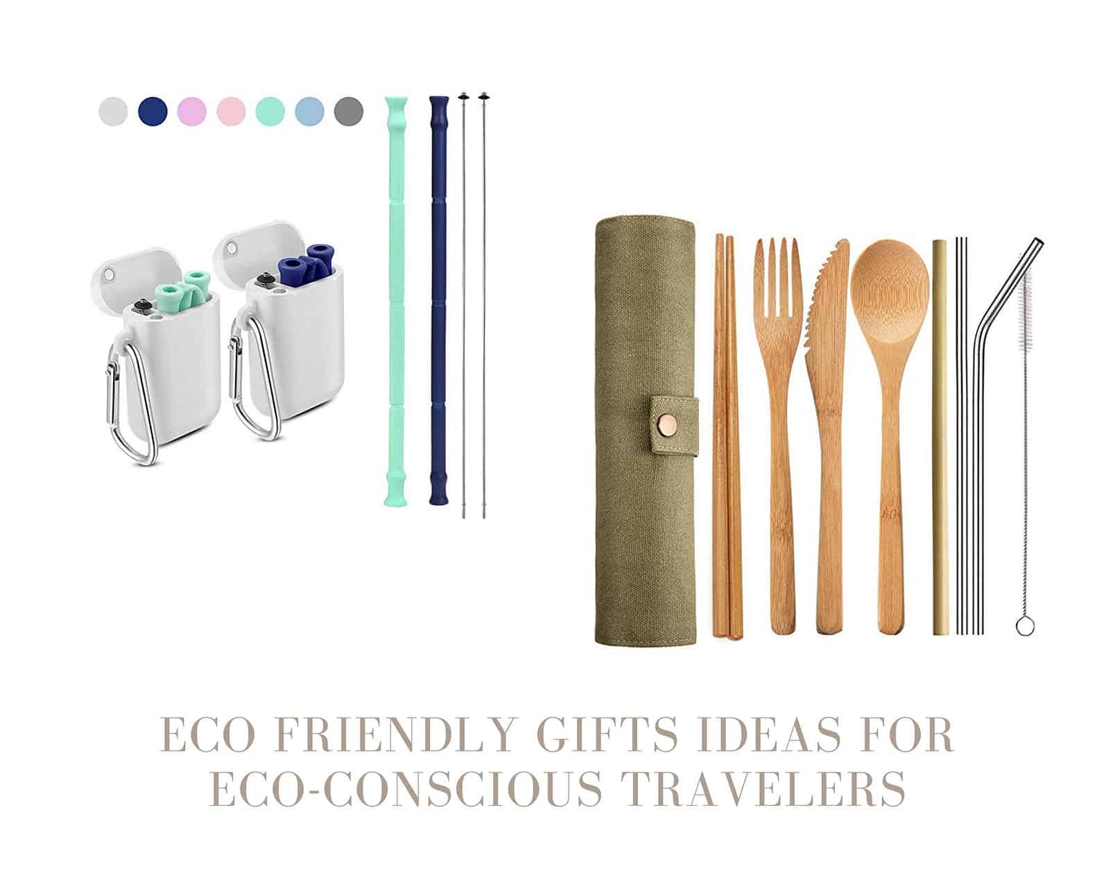 eco-conscious travelers - Eco-Friendly Gifts Ideas for Eco-Conscious Travelers Reusable straws & cutlery