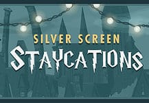 Silver Screen Staycations